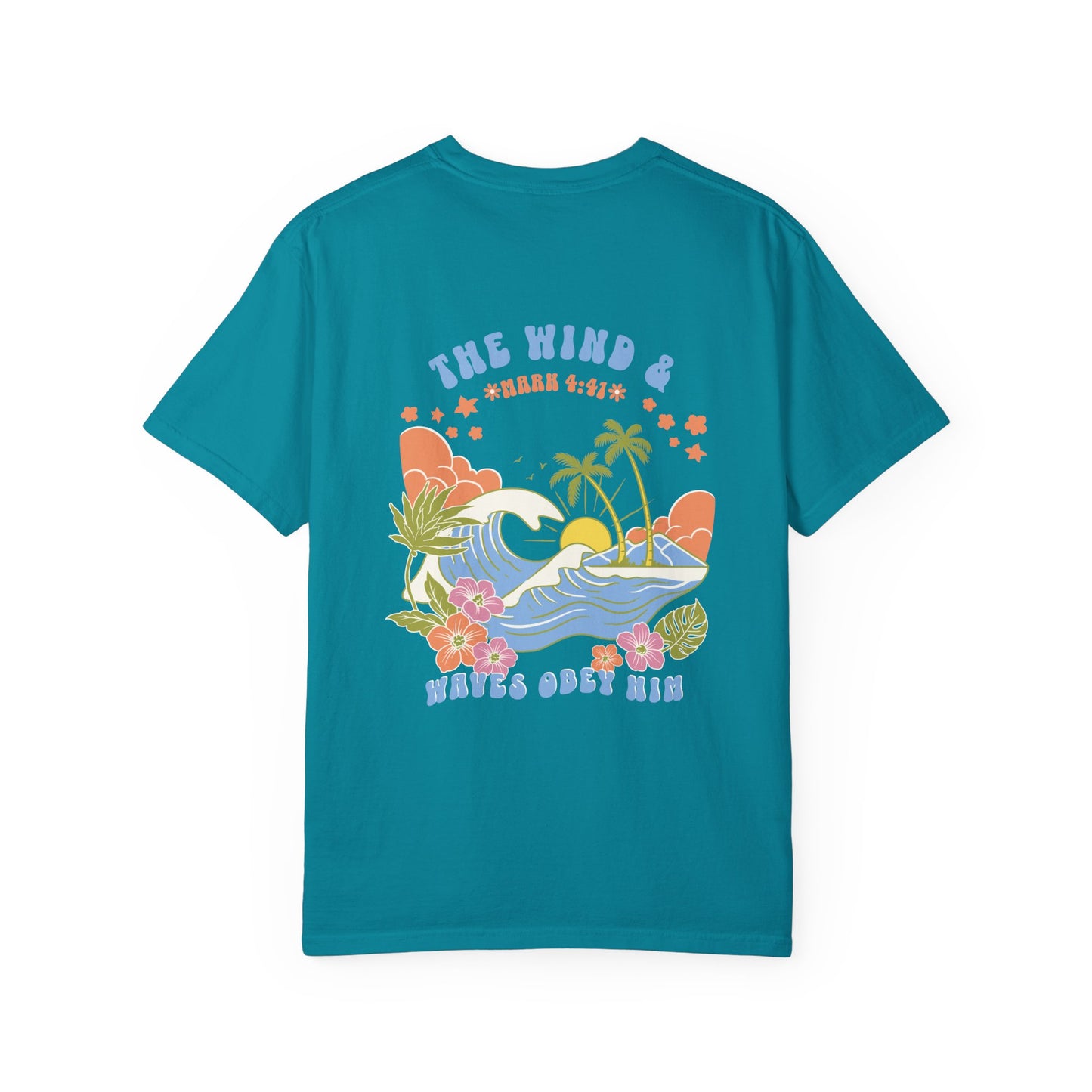 The Wind & Waves Obey Him - Shirt | Mark 4:41