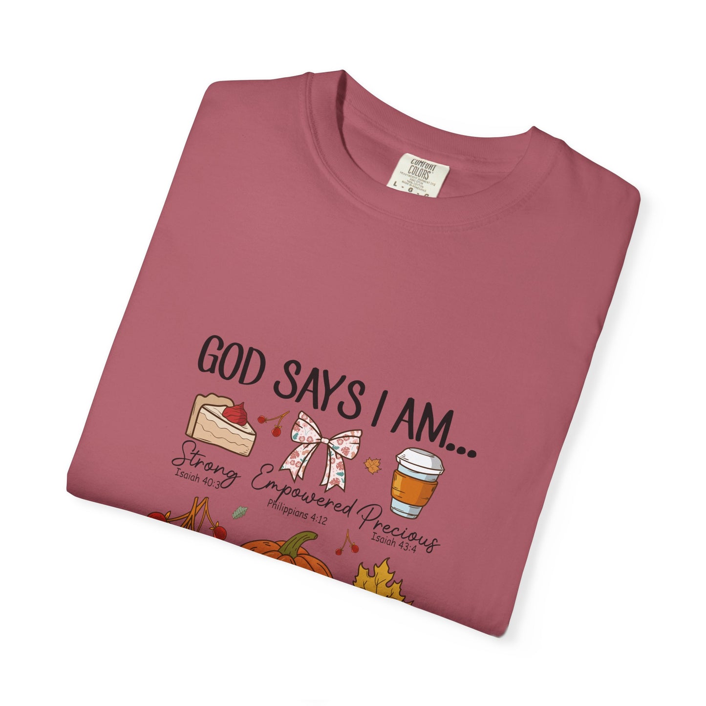 God Says I Am T-Shirt