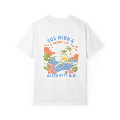 The Wind & Waves Obey Him -  Shirt | Mark 4:41