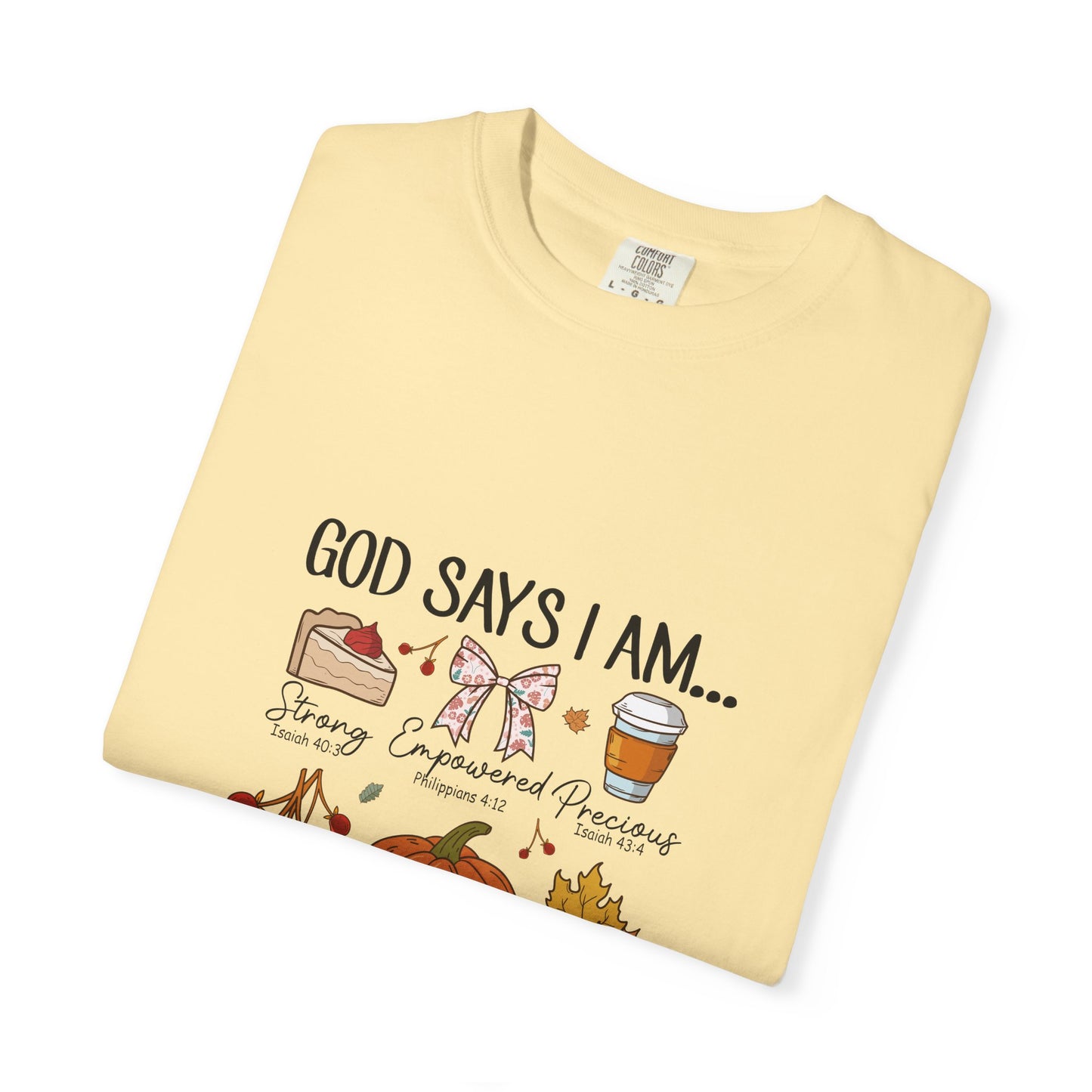 God Says I Am T-Shirt