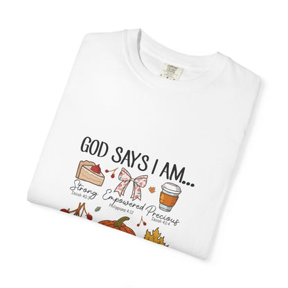 God Says I Am T-Shirt