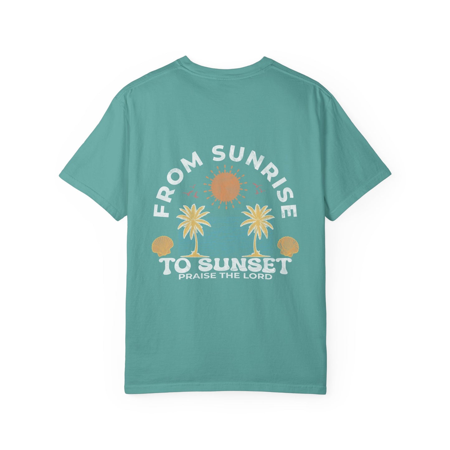 Sunrise to Sunset Praise the Lord Shirt