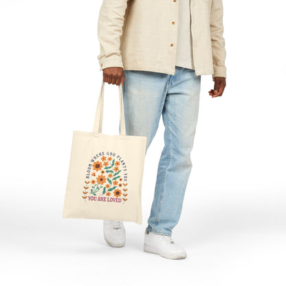 Bloom Where God Grows You Tote Bag