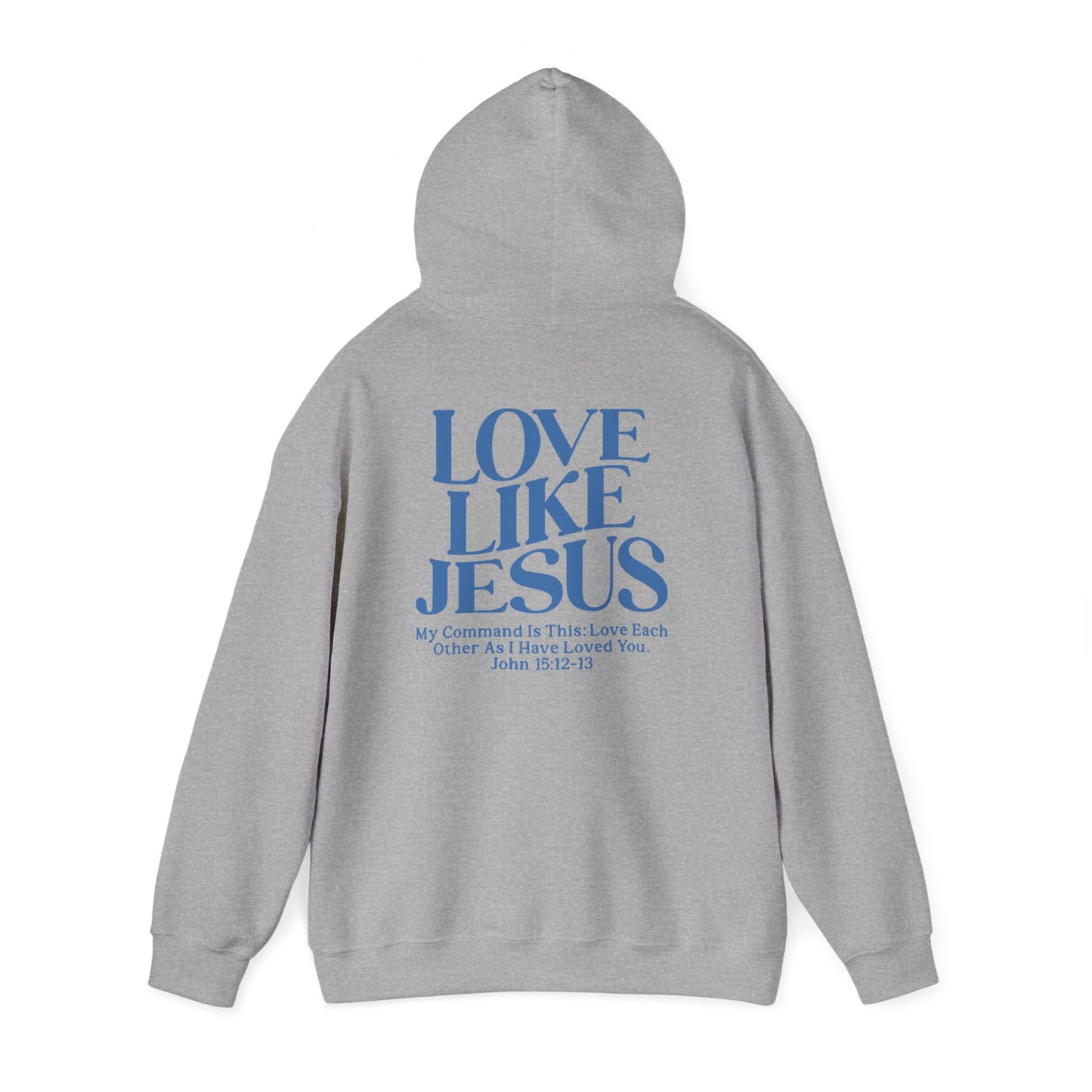 Love Like Jesus Hoodie