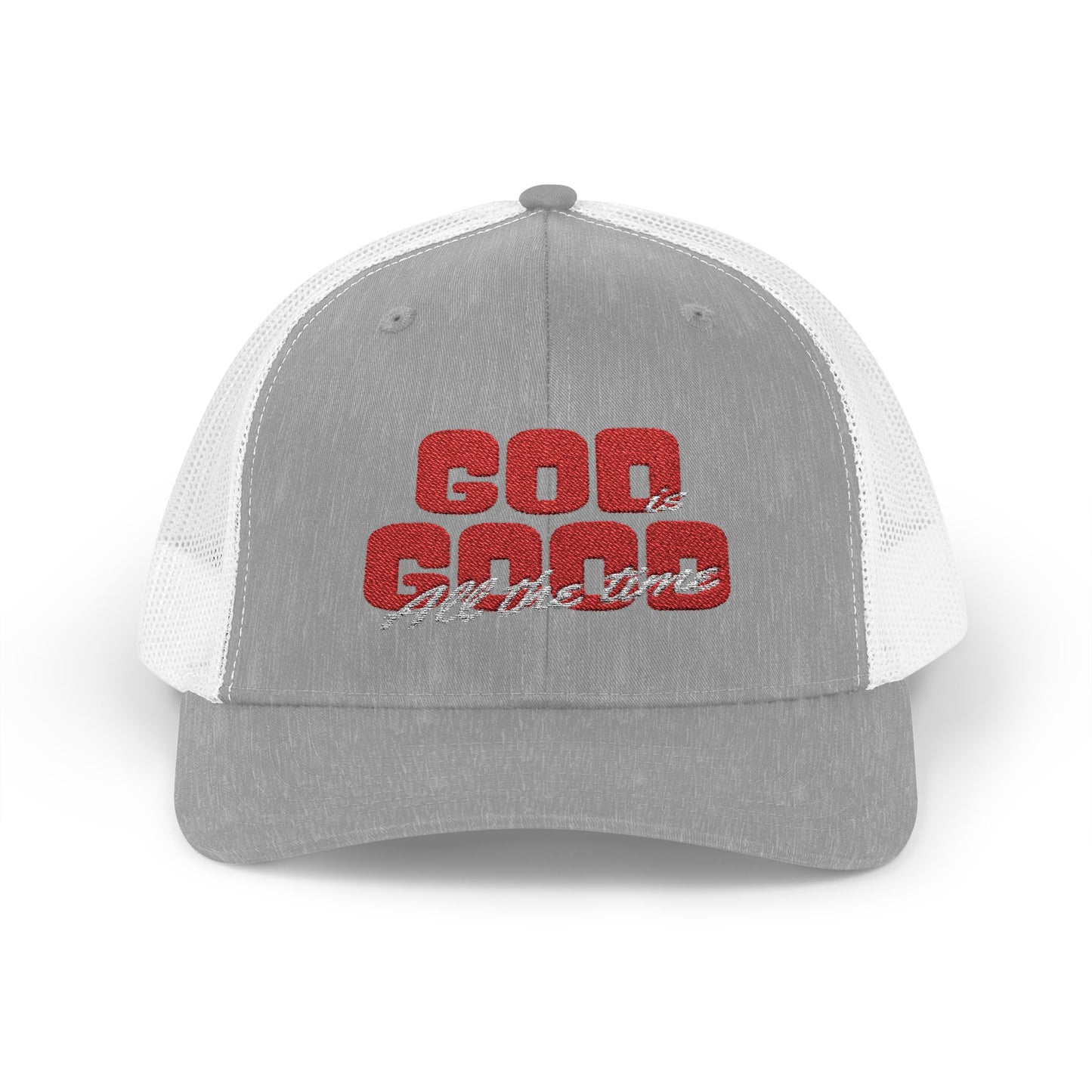God Is Good All the Time Trucker Hat