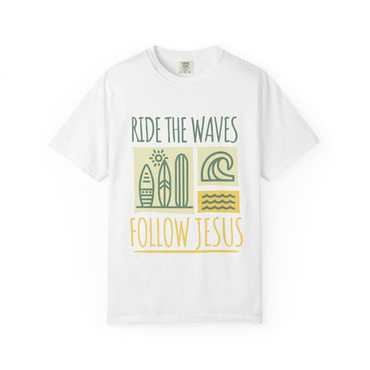 Ride the Waves Follow Jesus Shirt