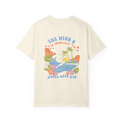 The Wind & Waves Obey Him -  Shirt | Mark 4:41