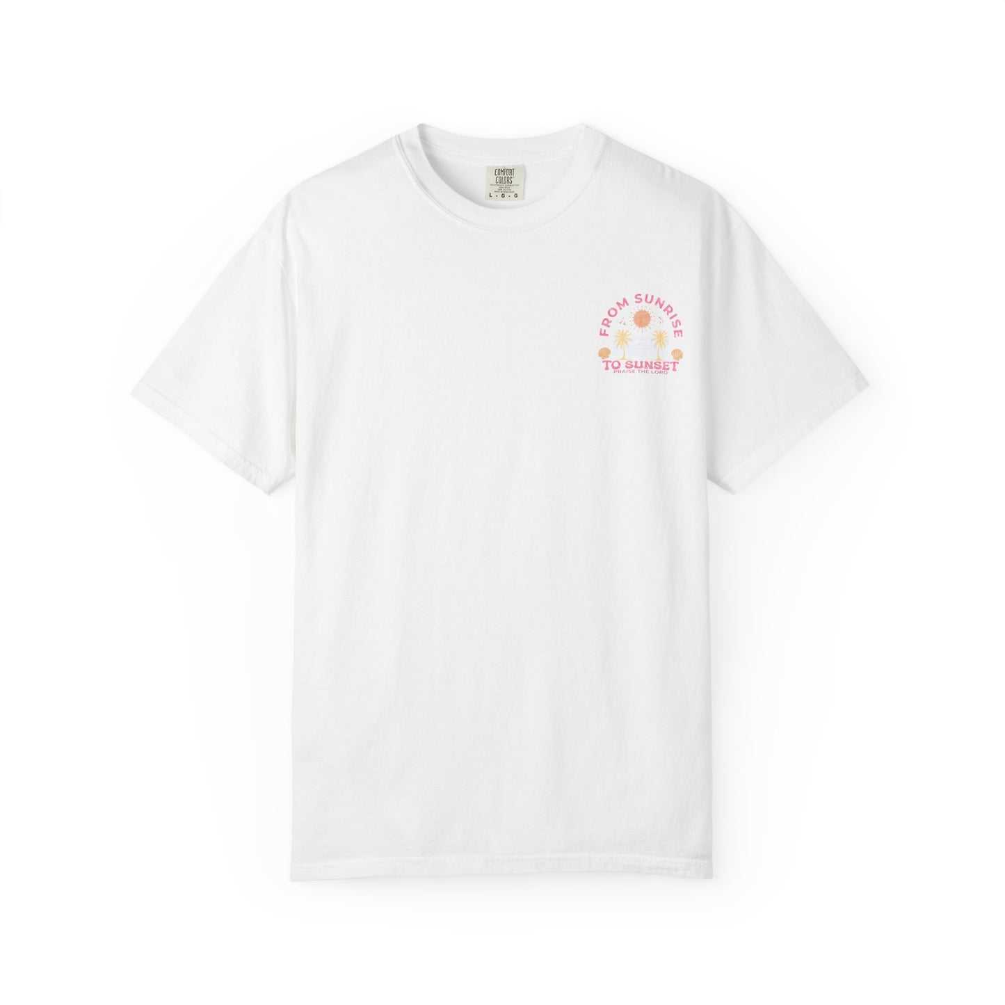 Sunrise to Sunset Praise the Lord Shirt