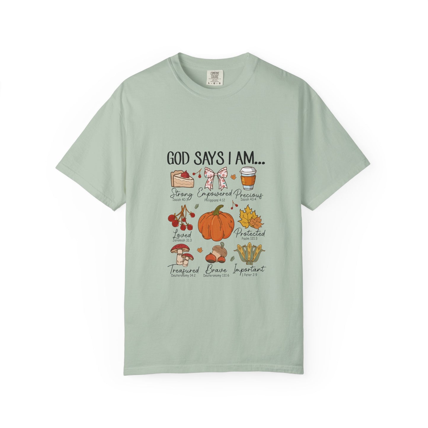 God Says I Am T-Shirt