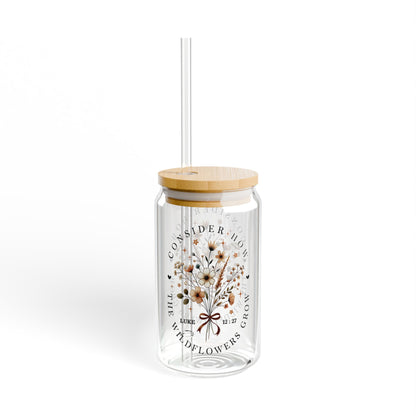 Consider the Wildflowers Cup | Luke 12:27 Scripture Glass Sipper Cup, 16oz Tumbler with Bamboo Lid and Straw, Christian Iced Coffee Cup