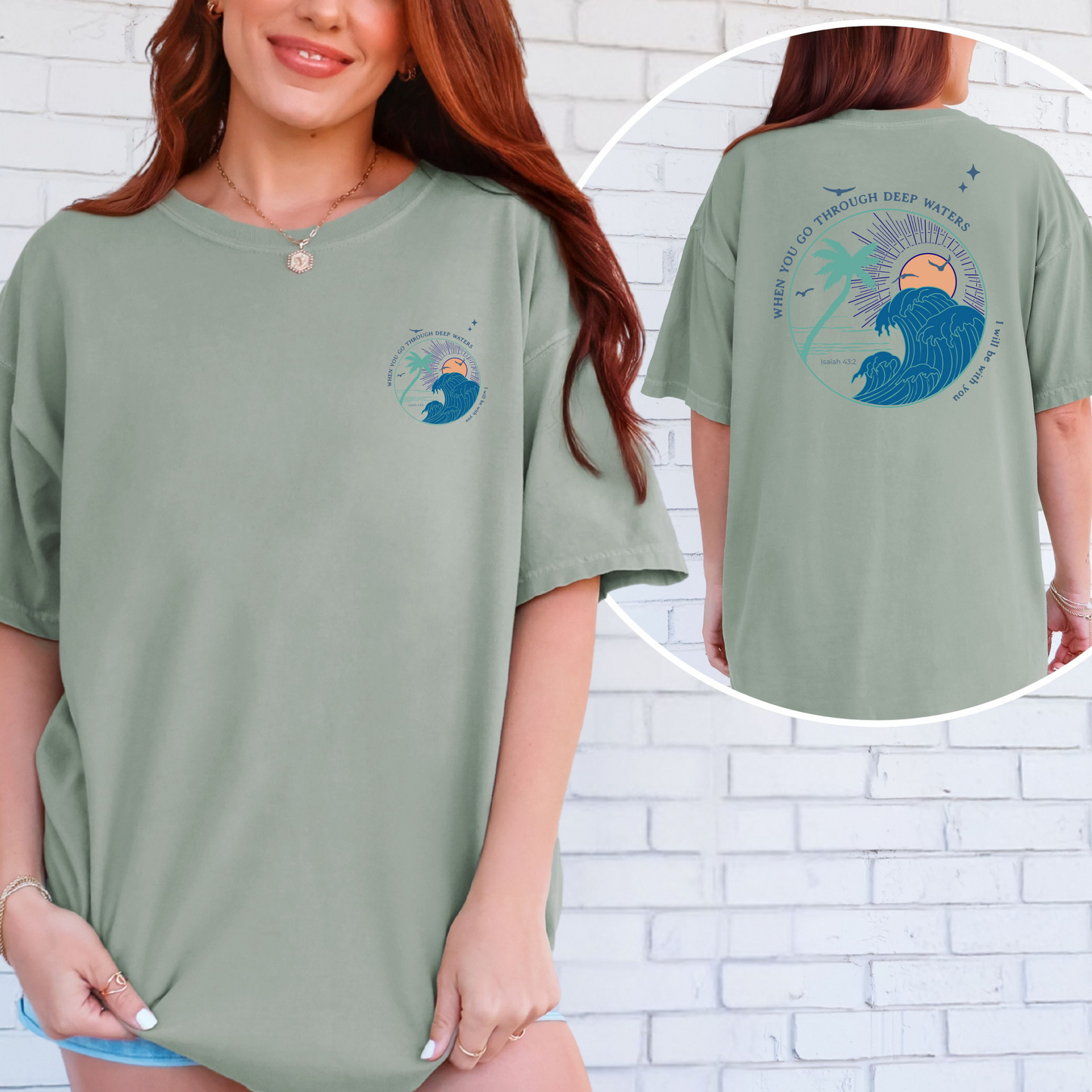 When You Go Through Deep Waters Isaiah 43:2 Shirt