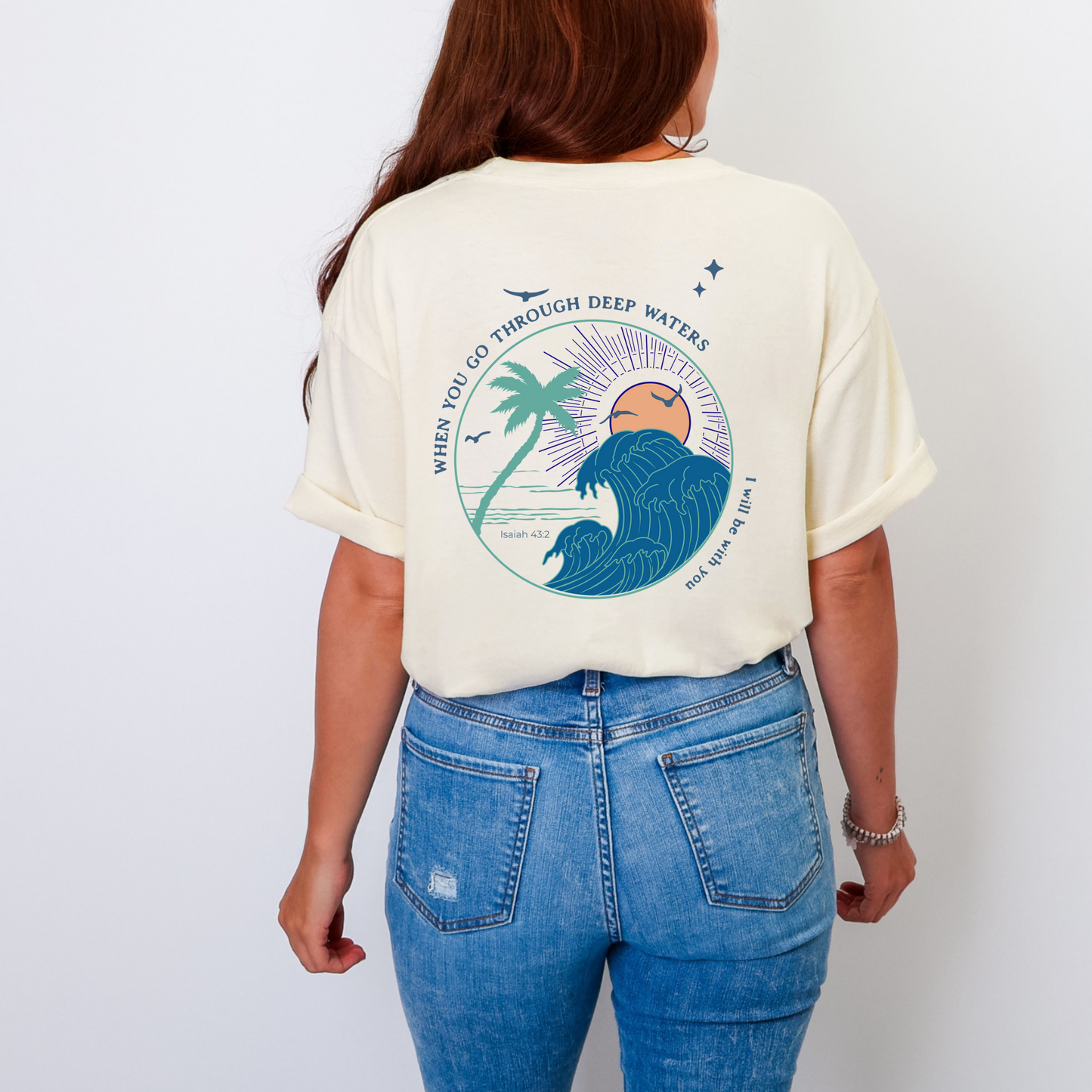 When You Go Through Deep Waters Isaiah 43:2 Shirt