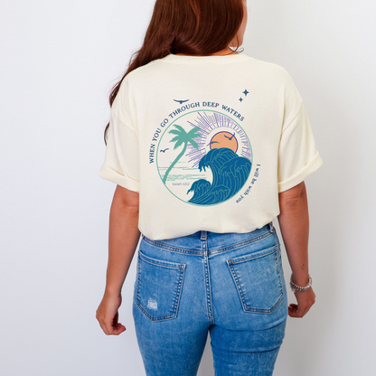 When You Go Through Deep Waters Isaiah 43:2 Shirt