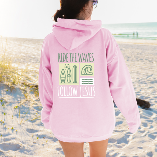Ride the Waves Follow Jesus Hoodie