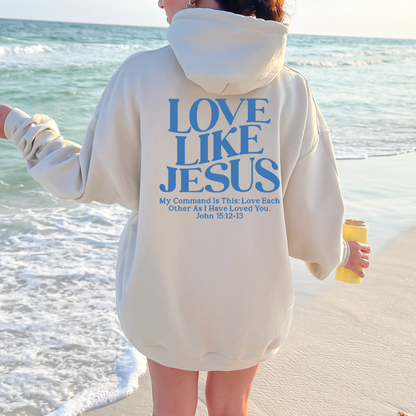 Love Like Jesus Hoodie