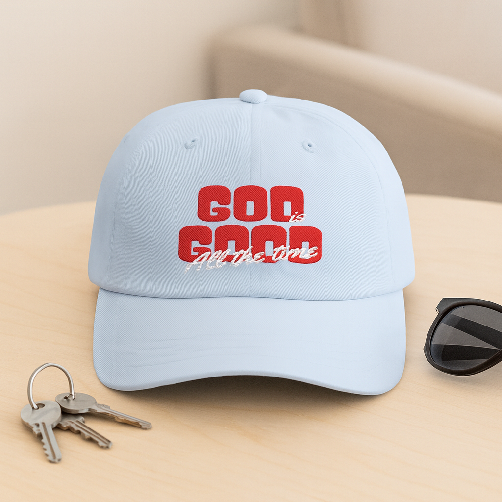 God Is Good All the Time Hat