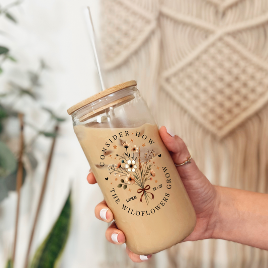 Consider the Wildflowers Cup | Luke 12:27 Scripture Glass Sipper Cup, 16oz Tumbler with Bamboo Lid and Straw, Christian Iced Coffee Cup