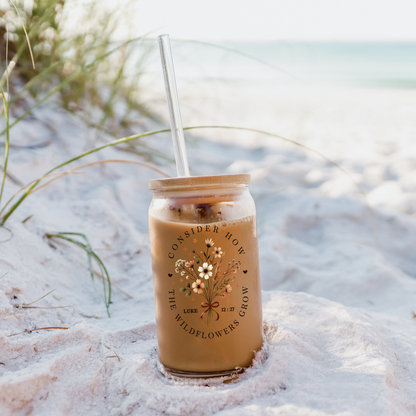 Consider the Wildflowers Cup | Luke 12:27 Scripture Glass Sipper Cup, 16oz Tumbler with Bamboo Lid and Straw, Christian Iced Coffee Cup