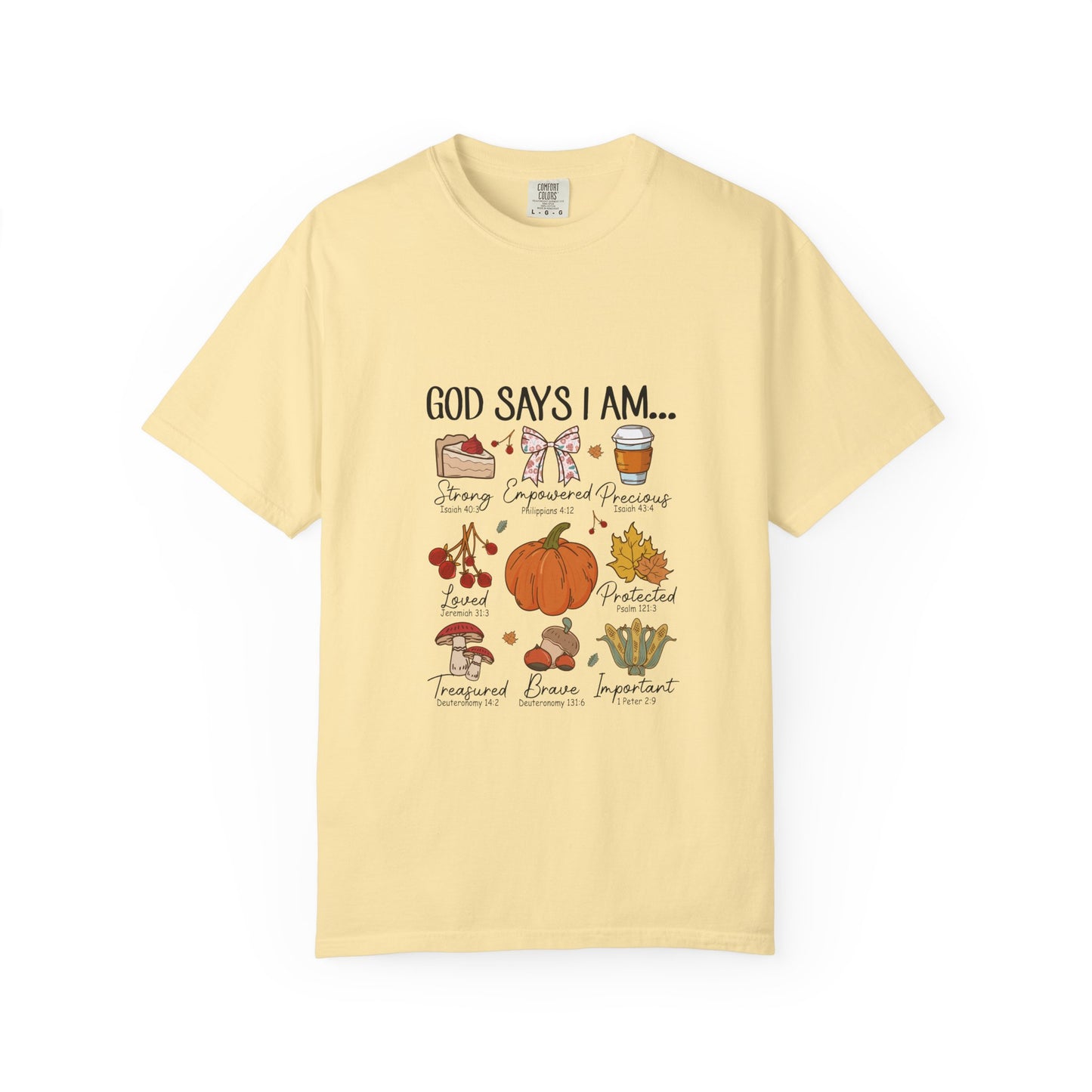 God Says I Am T-Shirt