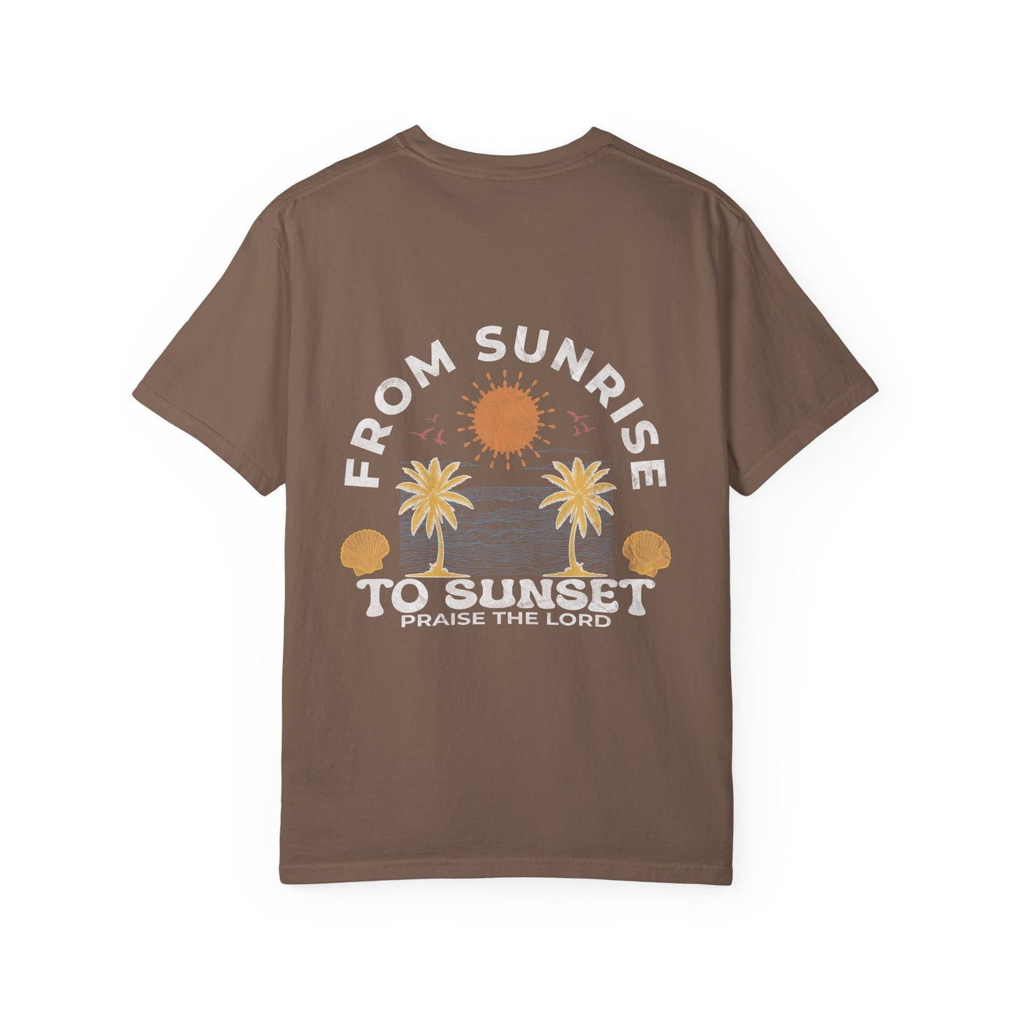 Sunrise to Sunset Praise the Lord Shirt