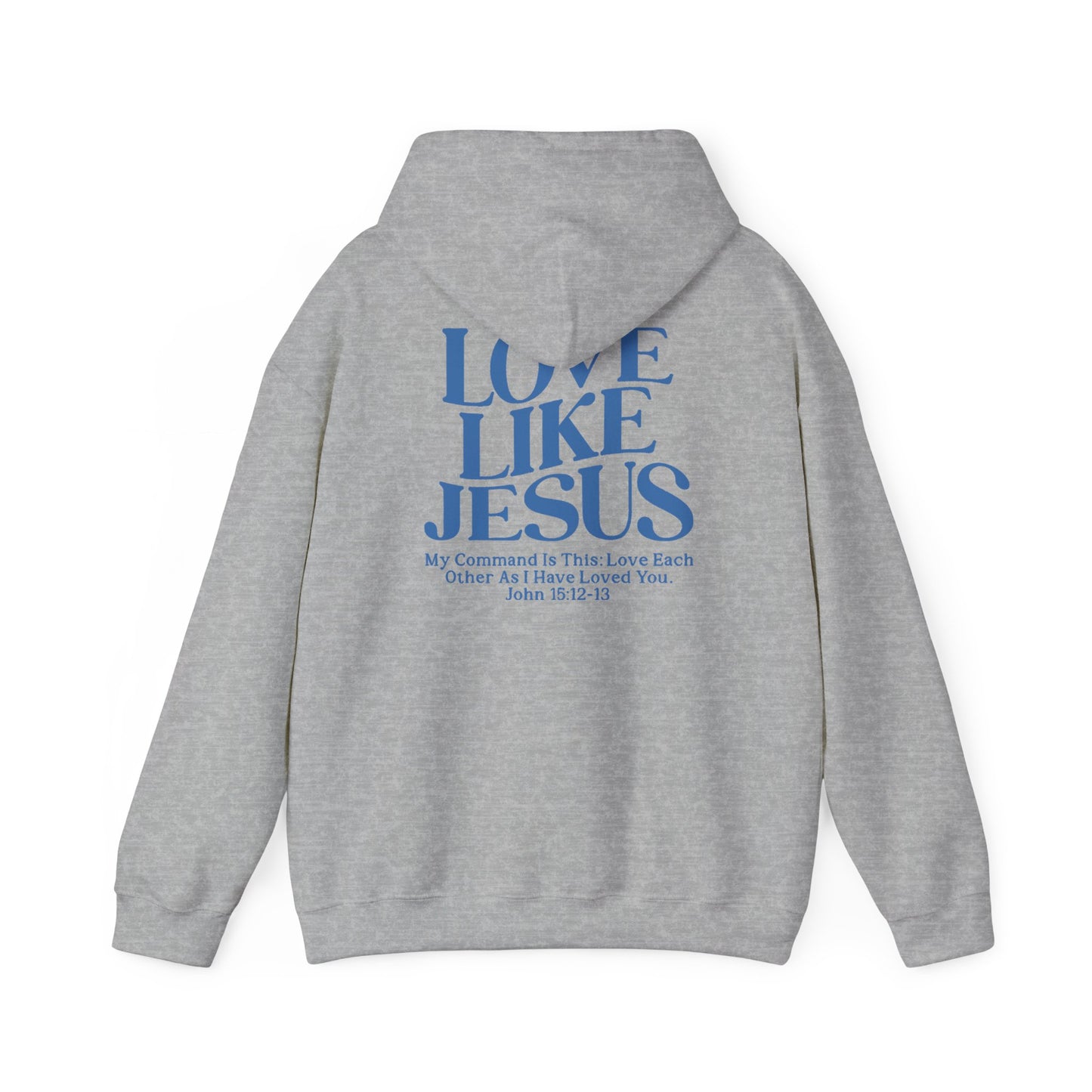 Love Like Jesus Hoodie
