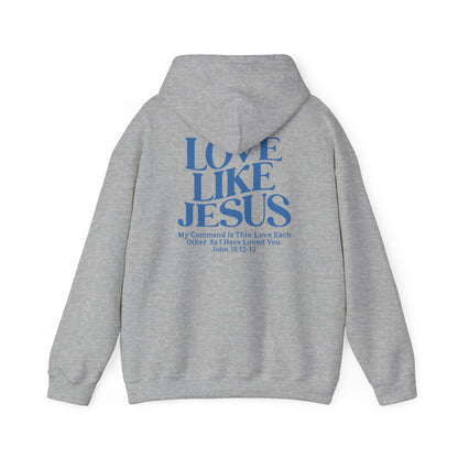 Love Like Jesus Hoodie