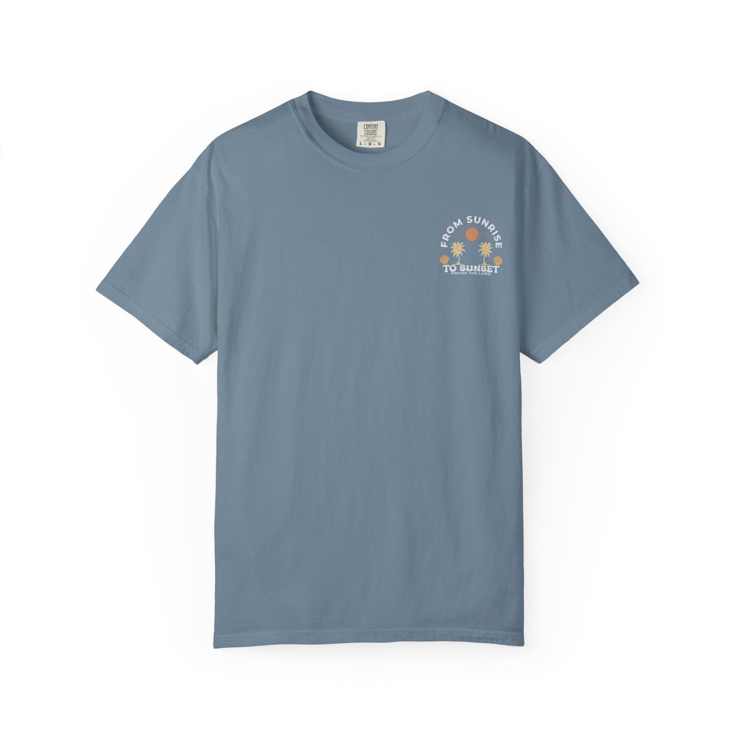 Sunrise to Sunset Praise the Lord Shirt