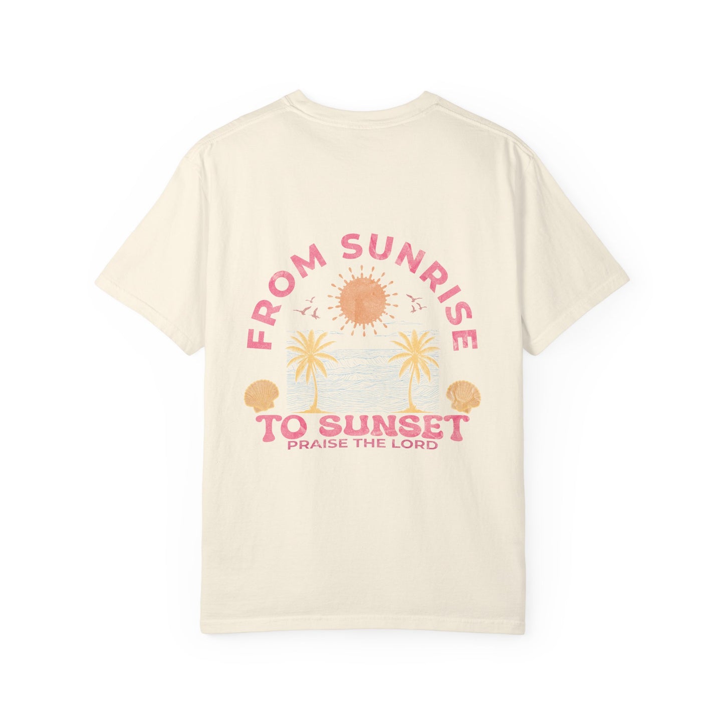 Sunrise to Sunset Praise the Lord Shirt