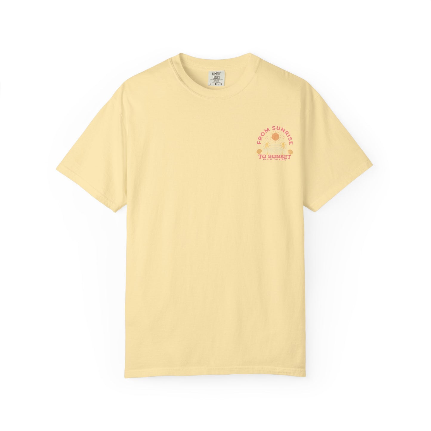 Sunrise to Sunset Praise the Lord Shirt